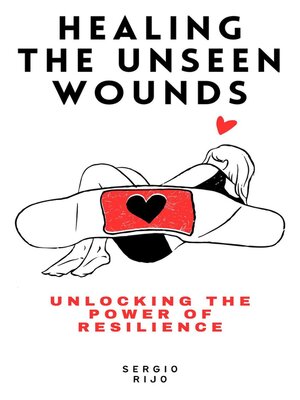 cover image of Healing the Unseen Wounds